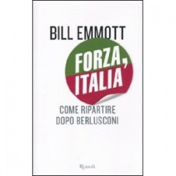 Forza, Italia by Bill Emmott
